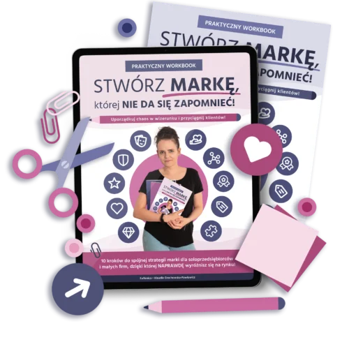 Workbook: Stwórz markę, której nie da się zapomnieć!